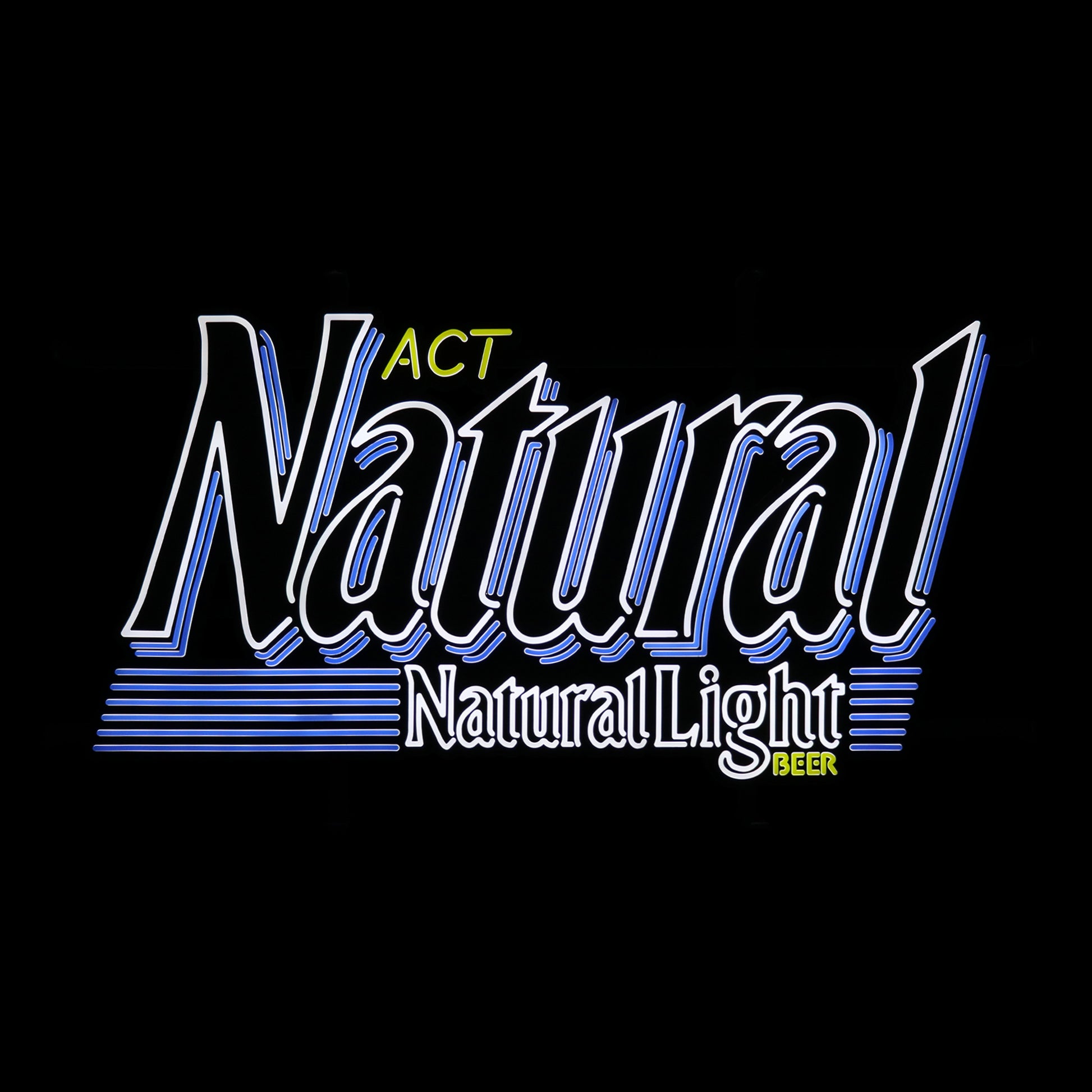 Natural Light "Act Natural" LED Sign