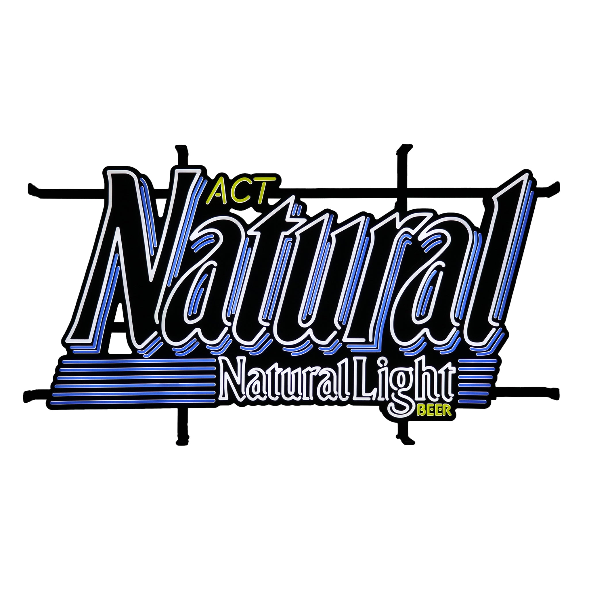 Natural Light "Act Natural" LED Sign