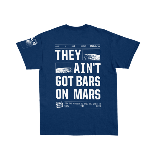 Busch Light "They ain't got bars on Mars" Case Against Space Tee