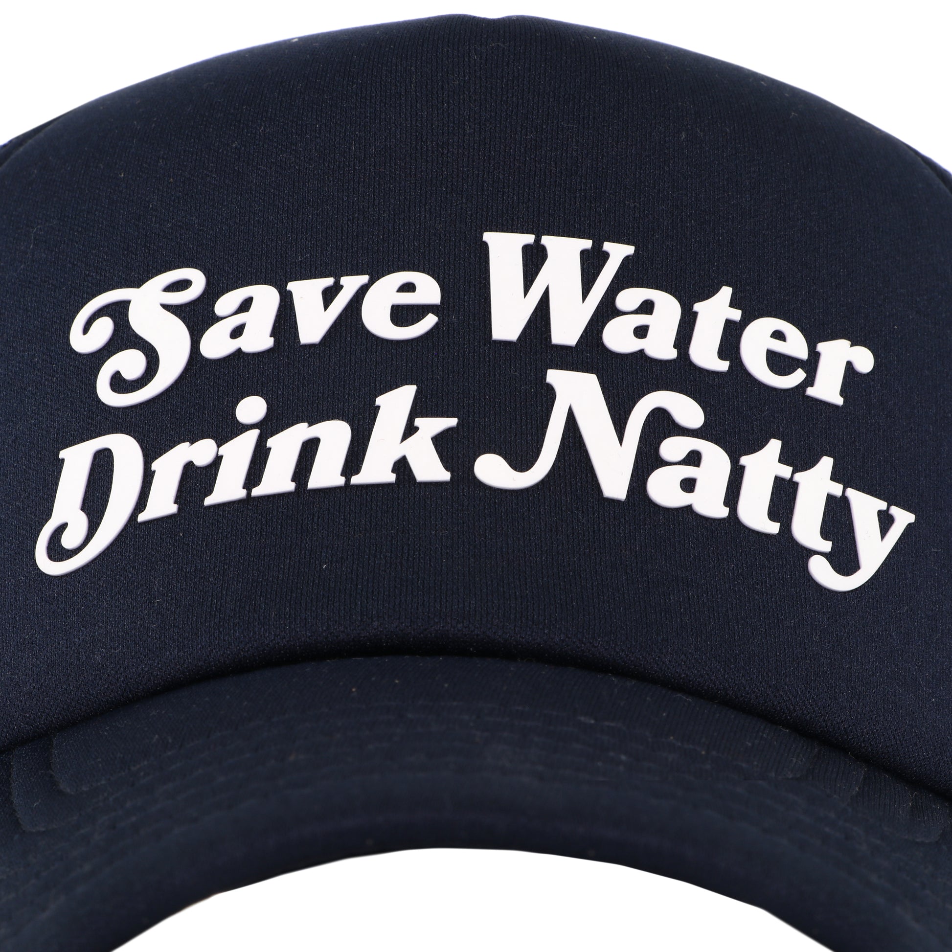 Close up front view of "Save Water Drink Natty" Trucker hat